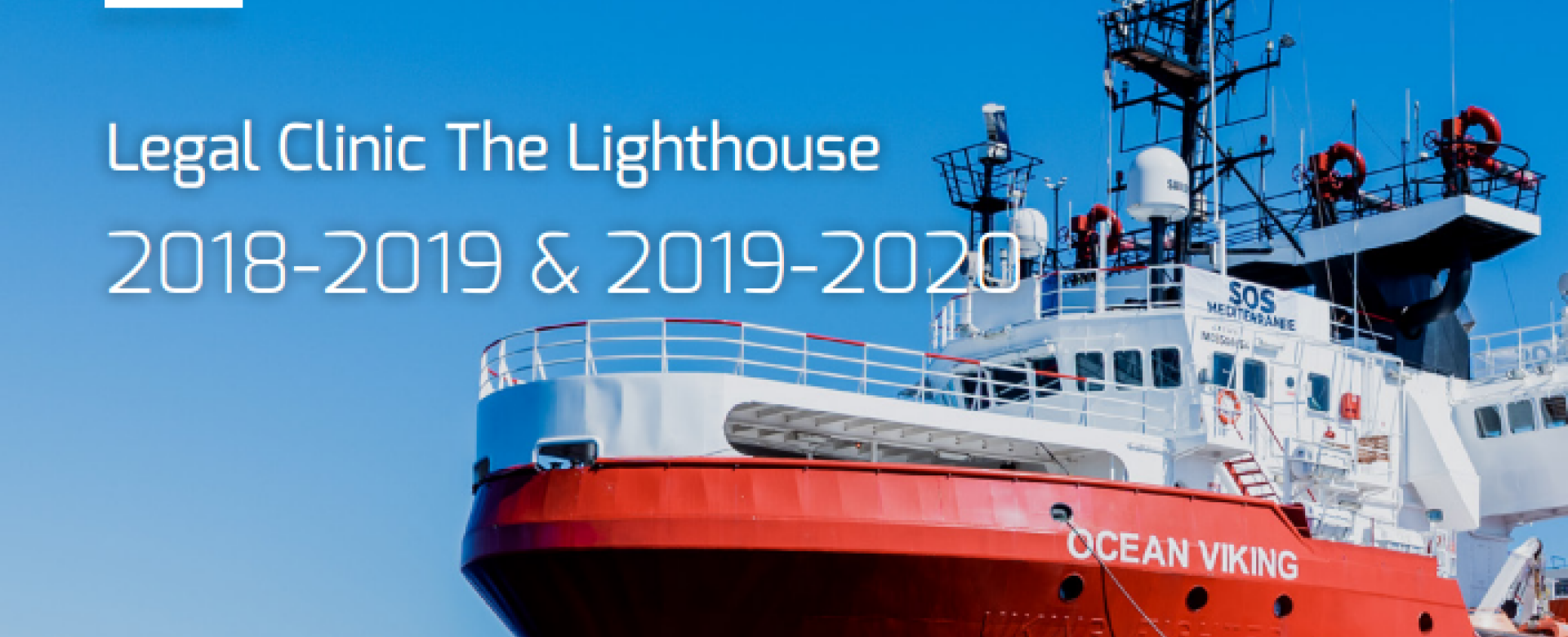 Sos Lighthouse Legal Clinic The Lighthouse 2018-2019 & 2019-2020 - SOS MEDITERRANEE